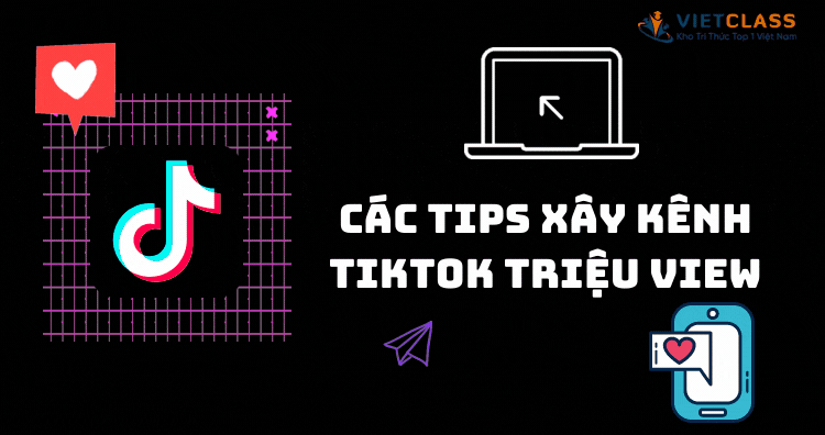 xây dựng kênh tiktok