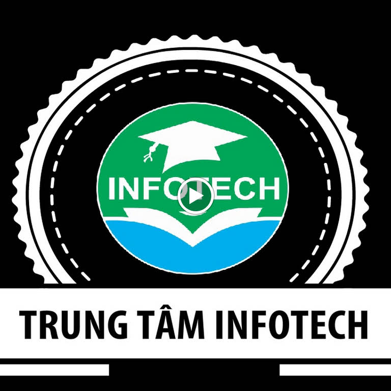 Trung tâm ngoại ngữ – tin học Infotech